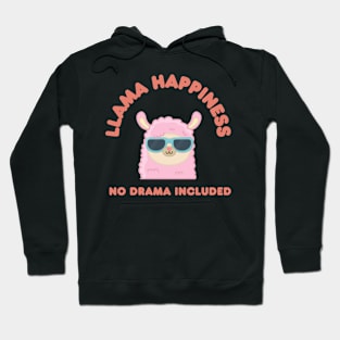 Llama Happiness no drama included - kawaii design Hoodie